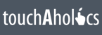 Touchaholics
